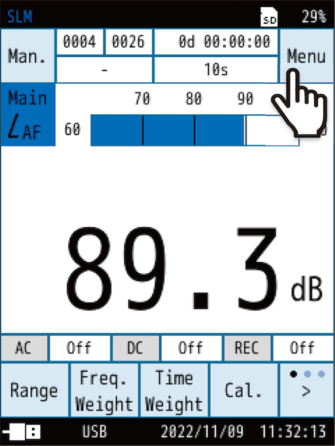 Touch [Menu] on the measurement screen.