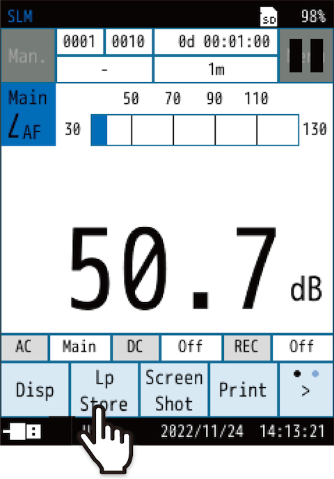 Press the PAUSE/CONT key to pause the level display. [II] will be displayed in the upper right of the screen.
	When paused, [Lq Store] appears on the menu ring. Touch it to save the Lp store data.