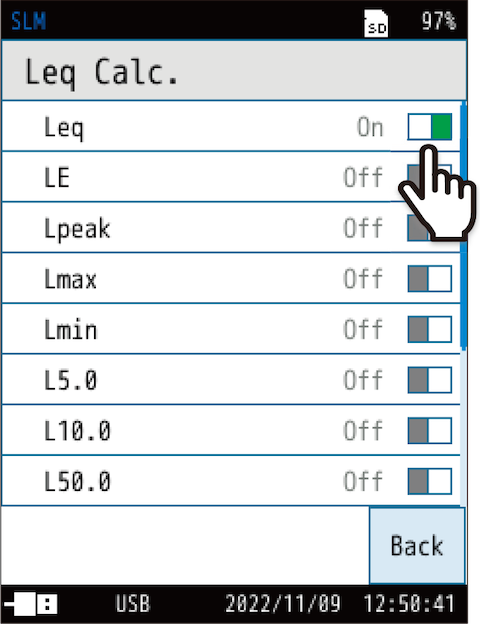 On the [Leq Calc.] screen, set the amount of calculation displayed on the measurement screen to [On].