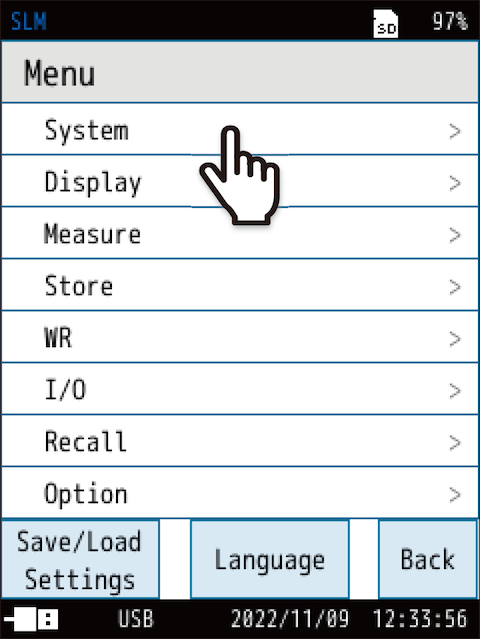 Touch [System] on the [Menu] screen.