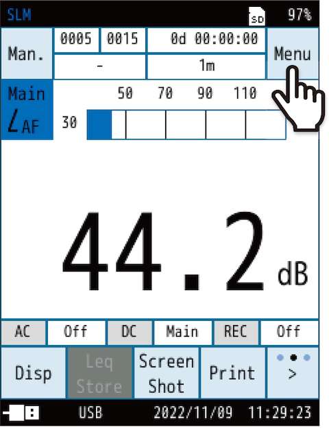 Touch [Menu] on the measurement screen.