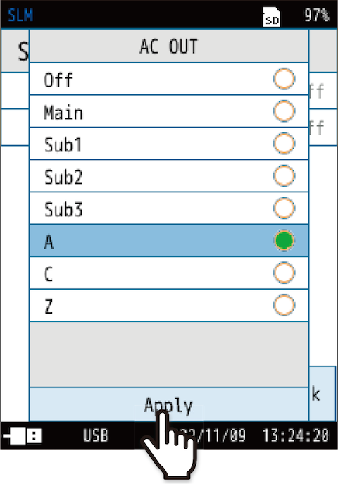 Select the frequency weighting of the AC signal output to the level recorder or data recorder, and touch [Apply].