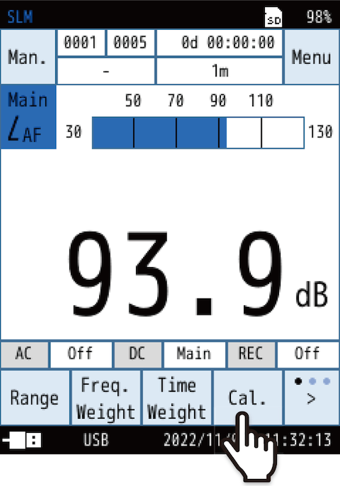 To adjust the indicated value, touch [Cal.].