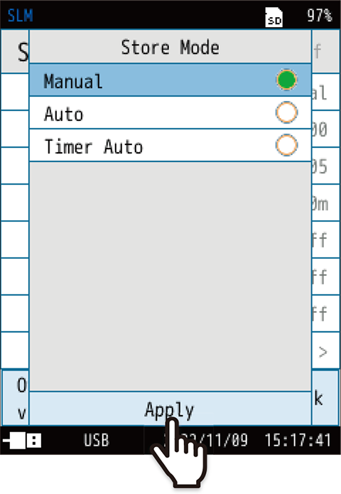 Select the store mode from [Manual], [Auto], [Timer Auto] and touch [Apply].