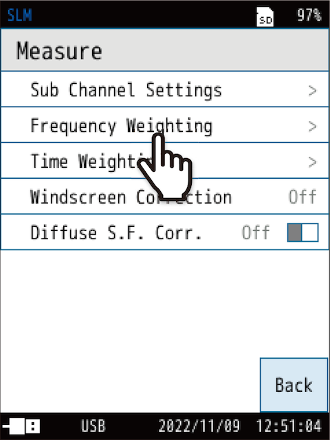 Touch [Frequency Weighting] on the [Measure] screen.